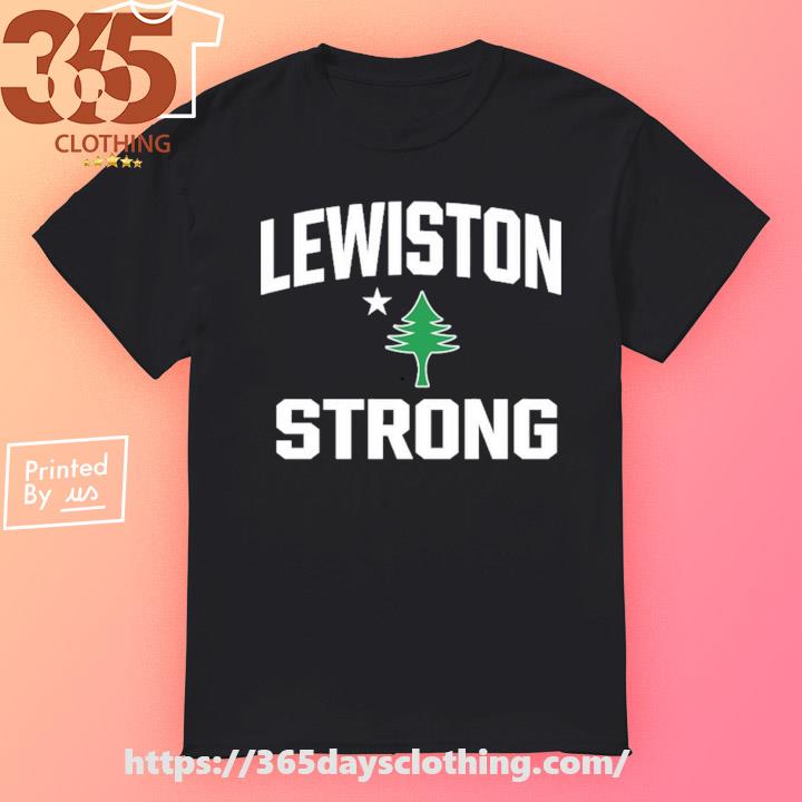 Rogue Life Maine Lewiston Strong Fundraiser shirt