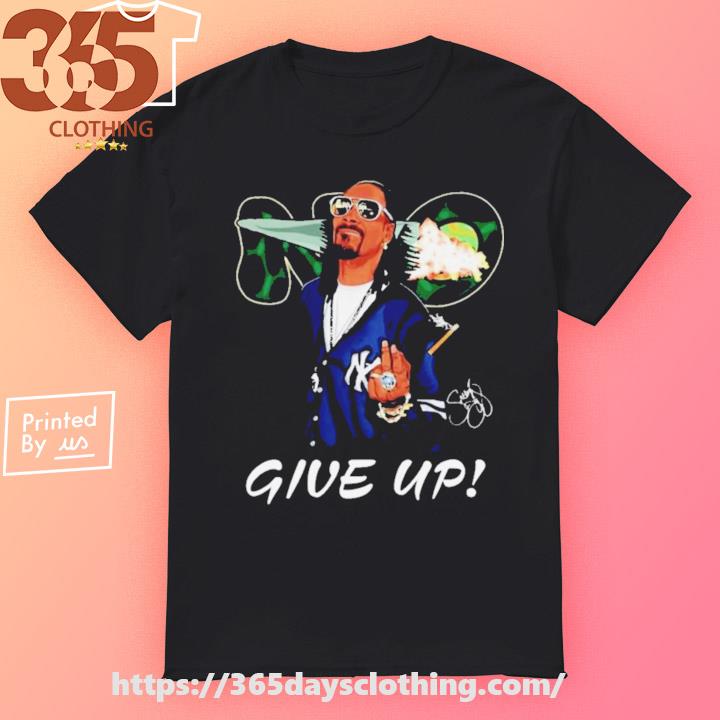 Snoop Dogg Give Up T-shirt