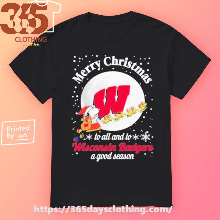 Snoopy Merry Christmas To All And To All A Wisconsin Badgers A Good Season T-shirt