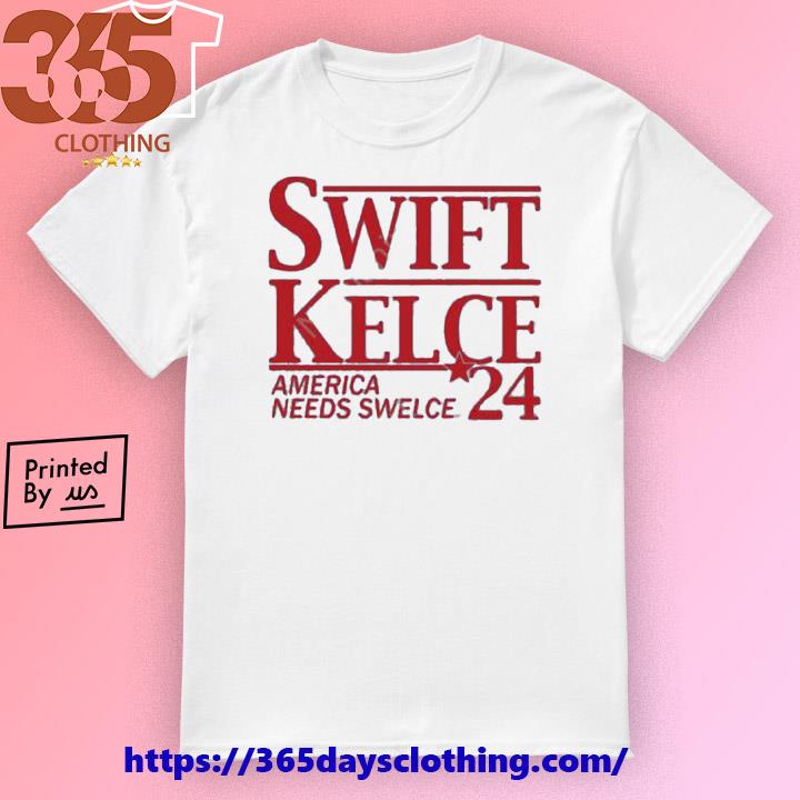 Swift Kelce America Needs Swelce ’24 shirt