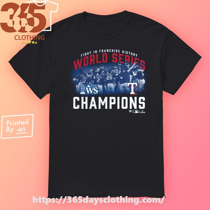Texas Rangers First in Franchise History World Series Champions 2023 Shirt