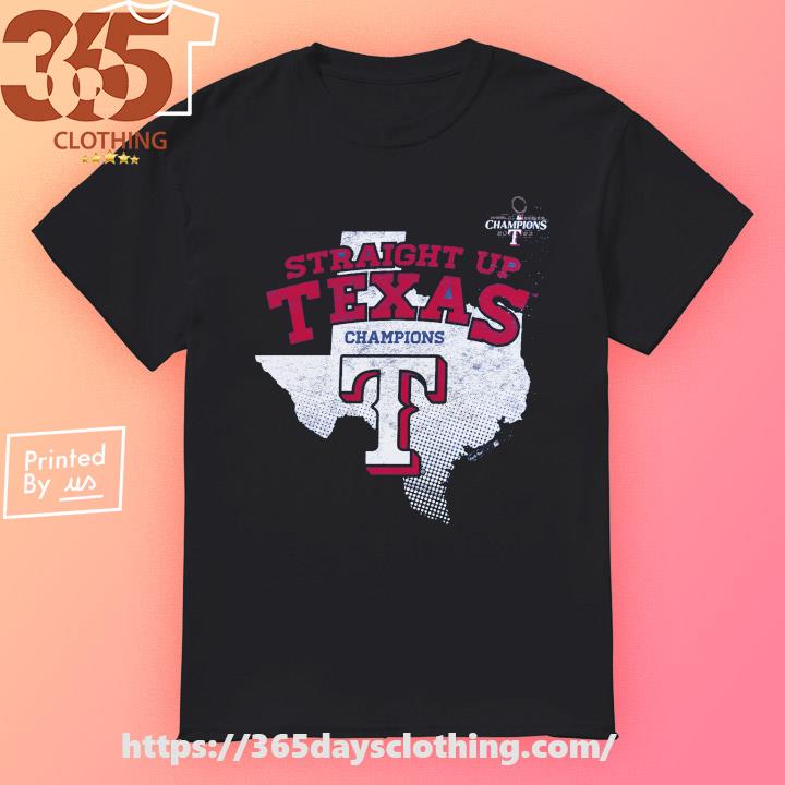 Texas Rangers Straight Up Texas Champions 2023 Shirt