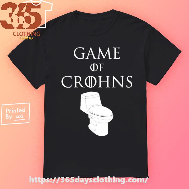 Toilet Game Of Crohns shirt